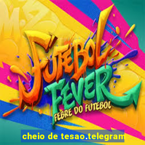 cheio de tesao.telegram